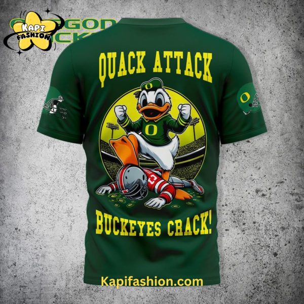 Oregon Ducks Quack Attack Buckeyes Crack T Shirt Green Edition 3