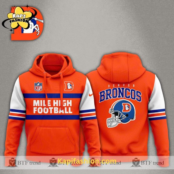 Denver Broncos Mile Hight Special Edition Hoodie