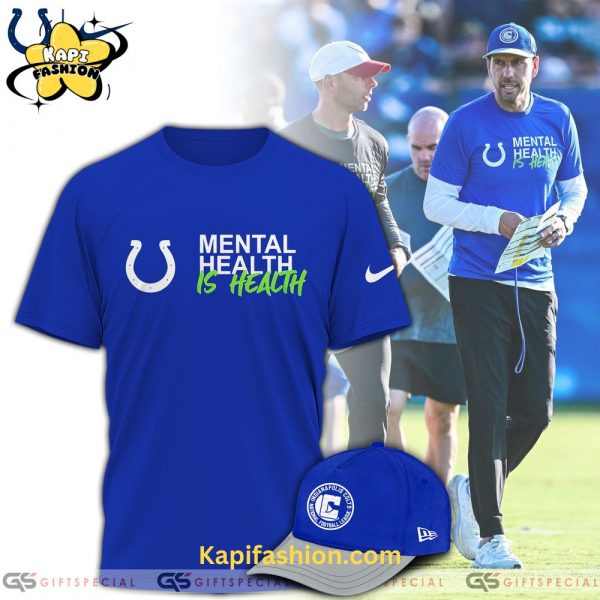 Limited Edition Indianapolis Colts “Mental health is health” T Shirt