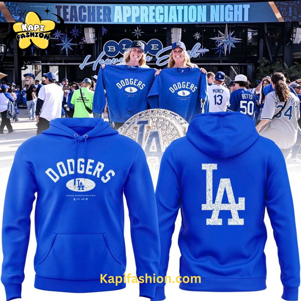 Los Angeles Dodgers Special Edition Teacher Night Hoodie Los Angeles Dodgers Special Edition Teacher Night Hoodie